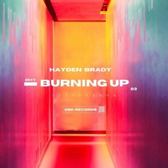 Hayden Brady - Burning Up