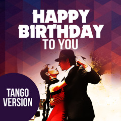 Happy Birthday To You (Tango Version)