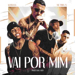 VAI POR MIM (feat. Wall Hein)