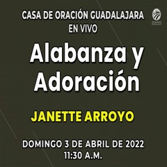 3 de abril de 2022 - 11:30 a.m. I Alabanza y adoración