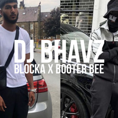 Blocka x Booter Bee - No Days Off | DJ Bhavz