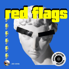 red flags master