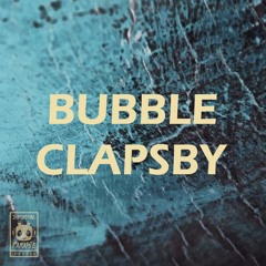 CLAPSBY - BUBBLE