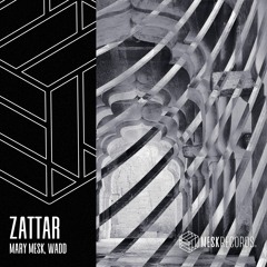 Mary Mesk & WADD - ZATTAR