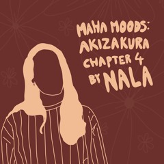 Maha Moods: Akizakura Chapter IV by NALA