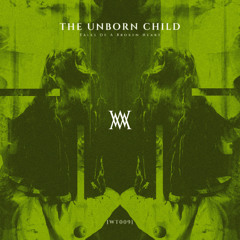 Premiere: The Unborn Child - Continue? [WT009]