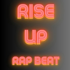 Rise Up| Type Beat