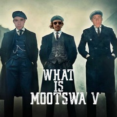 What is Mootswa? 'Part Five'