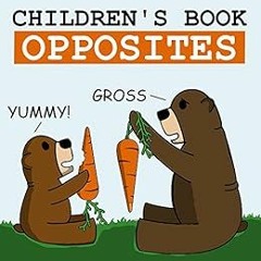 [Read] EPUB 📝 Children's Book: Opposites [children's books about bears]: Animal Book