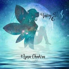 "FAIRY TALES Vol. 6. - Ajna Chakra" full mixed compilation