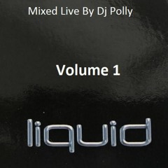 Liquid Nightclub Live mixed by Dj Polly (Volume 1)