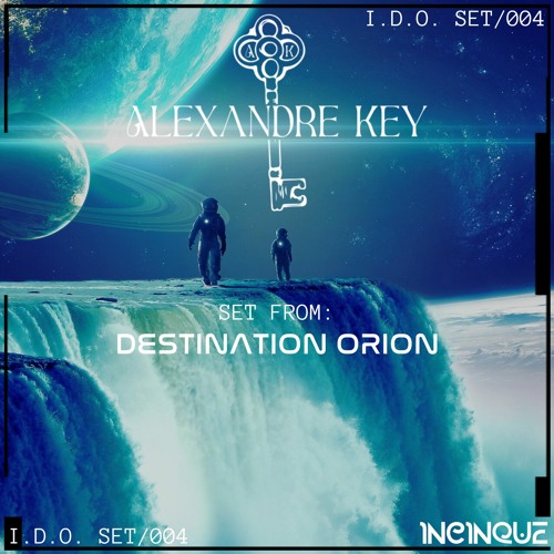 Alexandre Key - Destination Orion