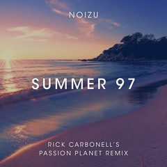Noizu - Summer 97 (Rick Carbonell's Passion Planet Extended Remix)