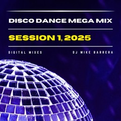 Disco Dance Mega Mix Session 1, 2025 (House, Electronic, R&B, 70's 80's 90's)