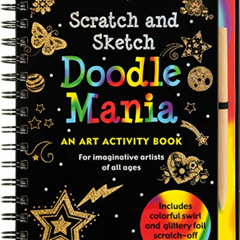 free EBOOK 💏 Doodle Mania Scratch & Sketch (Art, Activity Kit) (Trace-Along Scratch