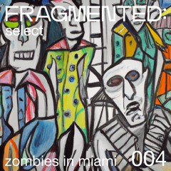 fragmented:select w/ Zombies in Miami
