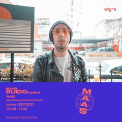 Anti en +ruido[radio]_ 18.11.21