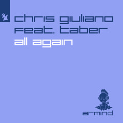 Chris Giuliano feat. Taber - All Again (Club Mix)