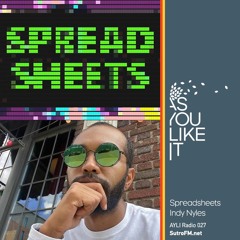 AYLI Radio 027: Spreadsheets & Indy Nyles