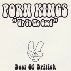Porn Kings - Up To No Good (Filth & Pleasure Remix) AMPM.audio Master V2