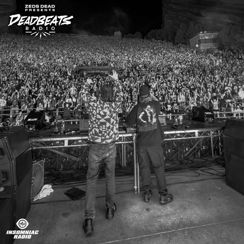 #381 Deadbeats Radio with Zeds Dead