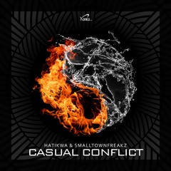 Hatikwa & Smalltownfreakz - Casual Conflict (Preview)