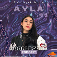 Purple Zone EP 02|AYLA