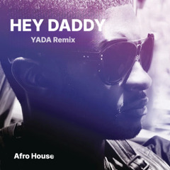 Free Download: Hey Daddy - Usher (Yada Afro House Remix)