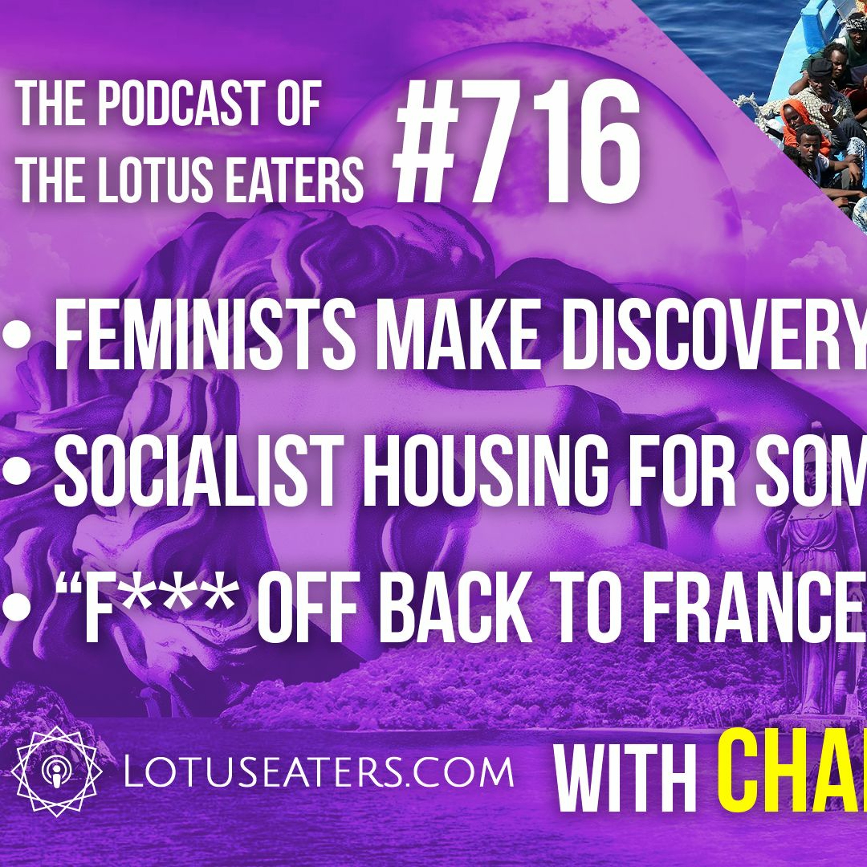 The Podcast of the Lotus Eaters #716