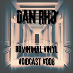 Rominimal Voidcast #008 ( Vinyl Only )
