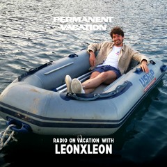 Radio On Vacation With LeonXLeon