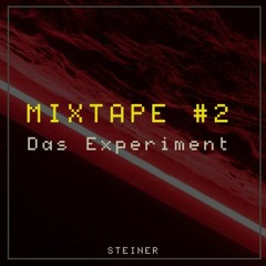 MIXTAPE #2 - Das Experiment - Dark Techno. Progressive & Melodic Techno