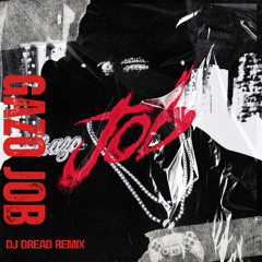 GAZO- JOB-(  DJ DREAD AFRO CLUB REMIX)  FREE DOWNLOAD