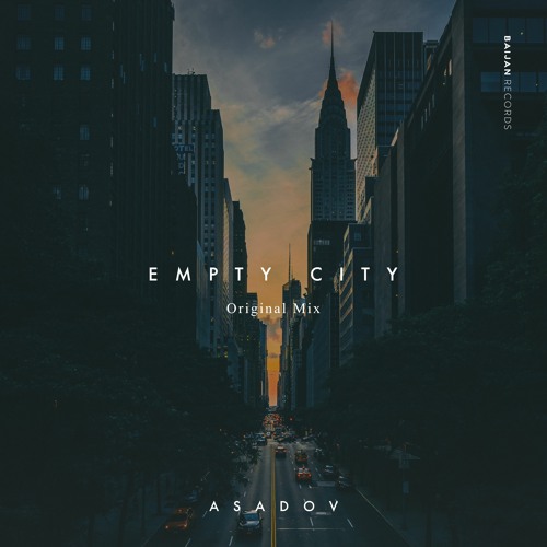 Asadov - Empty City