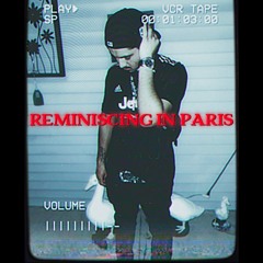 REMINISCING IN PARIS(Prod. Boi Chris)(ON ALL PLATFORMS)