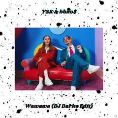 Y2K & bbno$ - Wawawa (DJ Darko Edit) Free Download