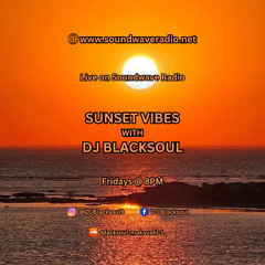 01 Sunset Vibes with DJ Blacksoul 22.08.25
