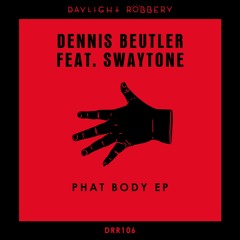 Dennis Beutler - Phat Body (Original Mix)