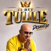 EL REY TULILE - DESAHOGO (2026)