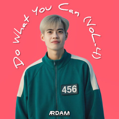 Do What You Can MASH UP PACKS (VOL-4) BY ARDAM