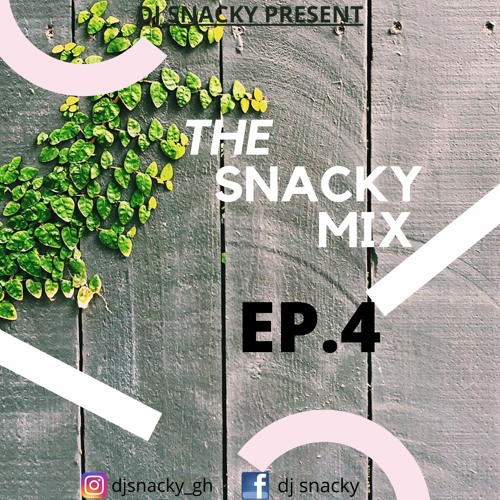 The Snacky Mix Ep. 4
