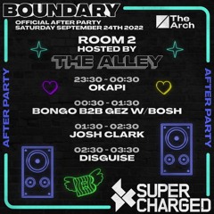 BOUNDARY AFTER PARTY SET @ THE ARCH - 24/09/22