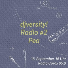 djversity! Radio 002 — Pea (komplette Sendung)