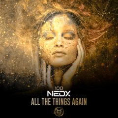 NeoX - All The Things Again