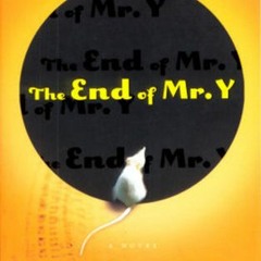 Read [PDF] Books The End Of Mr. Y BY Scarlett Thomas *Epub%