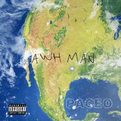 PACEO! x AWH MAN Prod By DjVinceRay