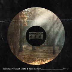 Brais & Robbie Rosen - Better Days Ahead