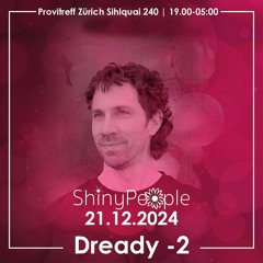 Dready-2 | ShinyPeople Vinyl Edition 21.12.24