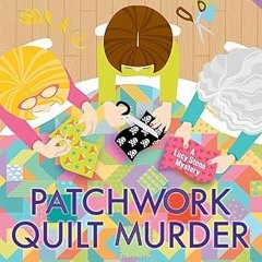 Free AudioBook Patchwork Quilt Murder by Leslie Meier 🎧 Listen Online