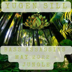 Bass Assassins May 2022 - Jungle